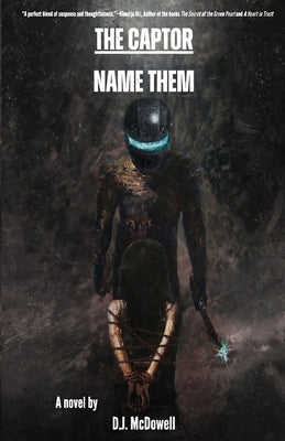 The Captor: Name Them -- Dj McDowell, Paperback