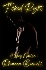 F*cked Right by Burwell, Rhianna