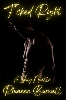 F*cked Right by Burwell, Rhianna