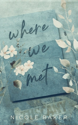Where We Met by Baker, Nicole
