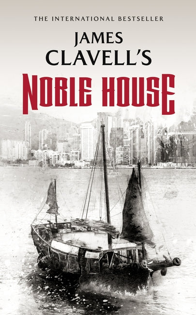 Noble House -- James Clavell, Paperback