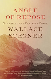 Angle of Repose by Stegner, Wallace