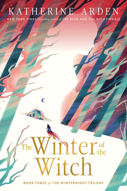 The Winter of the Witch -- Katherine Arden, Paperback