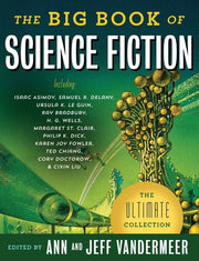 The Big Book of Science Fiction by VanderMeer, Jeff