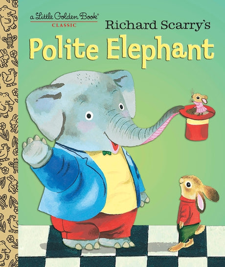 Richard Scarry's Polite Elephant -- Richard Scarry, Hardcover