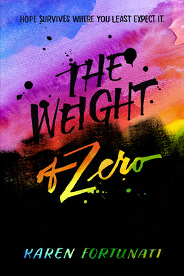 The Weight of Zero by Fortunati, Karen