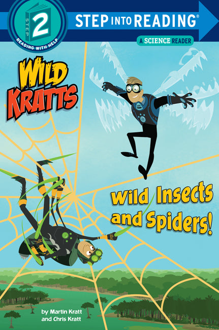 Wild Insects and Spiders! (Wild Kratts) -- Chris Kratt, Paperback