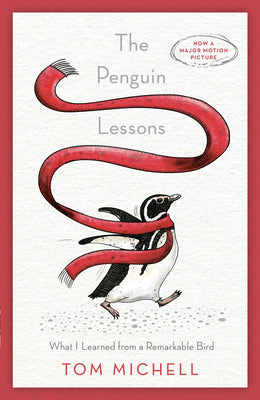 The Penguin Lessons: What I Learned from a Remarkable Bird by Michell, Tom