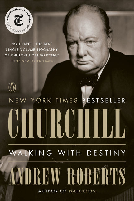 Churchill: Walking with Destiny -- Andrew Roberts, Paperback