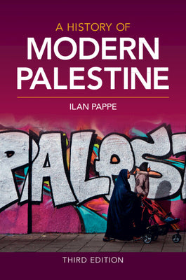 A History of Modern Palestine -- Ilan Pappe, Paperback
