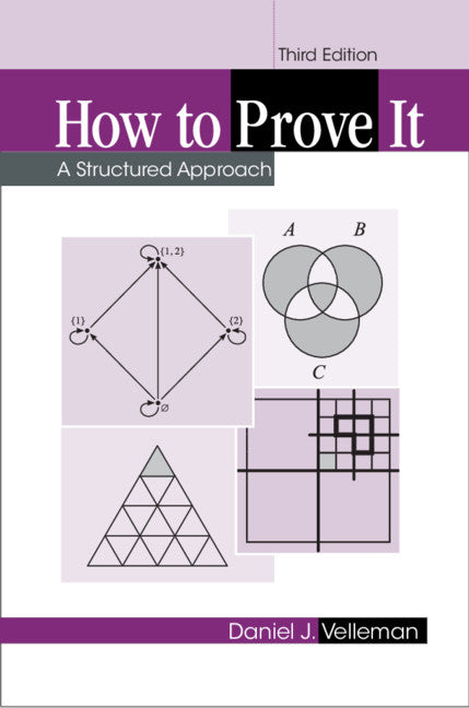 How to Prove It -- Daniel J. Velleman, Paperback