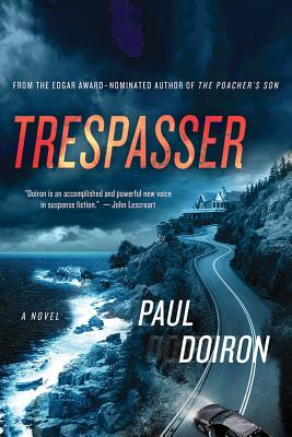 Trespasser -- Paul Doiron, Paperback