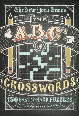 New York Times ABCs of Crosswords -- Will Shortz, Paperback
