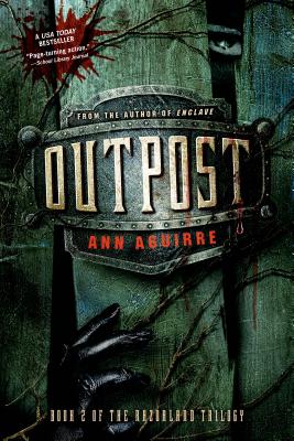 Outpost -- Ann Aguirre, Paperback
