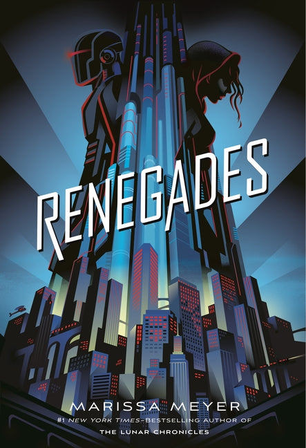 Renegades -- Marissa Meyer, Hardcover