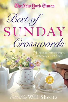The New York Times Best of Sunday Crosswords: 75 Sunday Puzzles from the Pages of the New York Times -- New York Times, Paperback