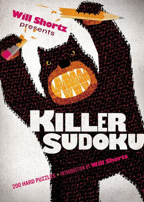 Will Shortz Presents Killer Sudoku: 200 Hard Puzzles -- Will Shortz, Paperback
