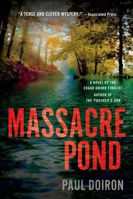 Massacre Pond -- Paul Doiron, Paperback