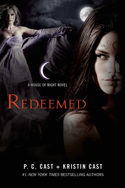 Redeemed: A House of Night Novel -- P. C. Cast, Paperback