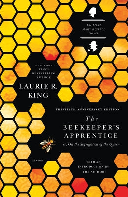 The Beekeeper's Apprentice: Or, on the Segregation of the Queen by King, Laurie R.