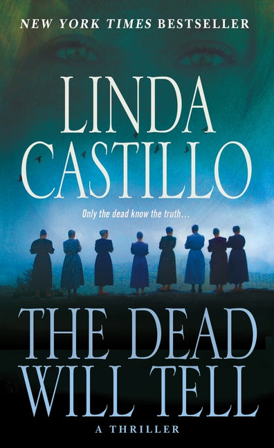 The Dead Will Tell: A Kate Burkholder Novel -- Linda Castillo, Mass Market Paperbound
