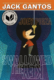 Joey Pigza Swallowed the Key by Gantos, Jack