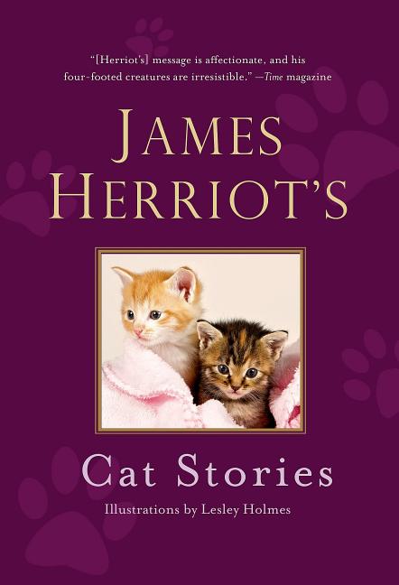 James Herriot's Cat Stories -- James Herriot, Hardcover