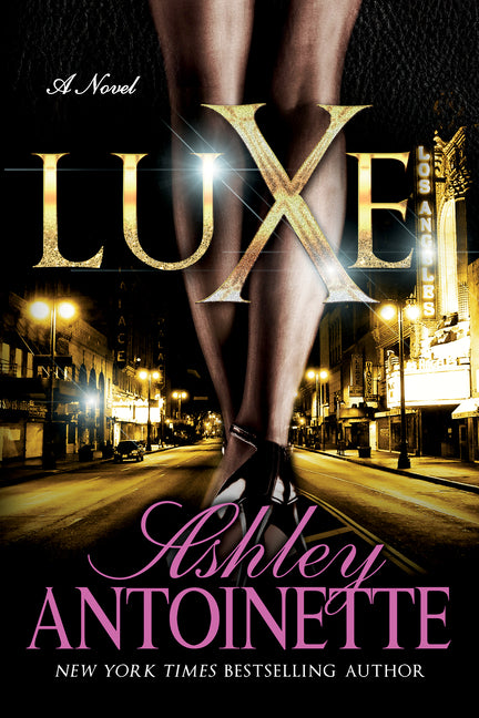 Luxe -- Ashley Antoinette, Paperback
