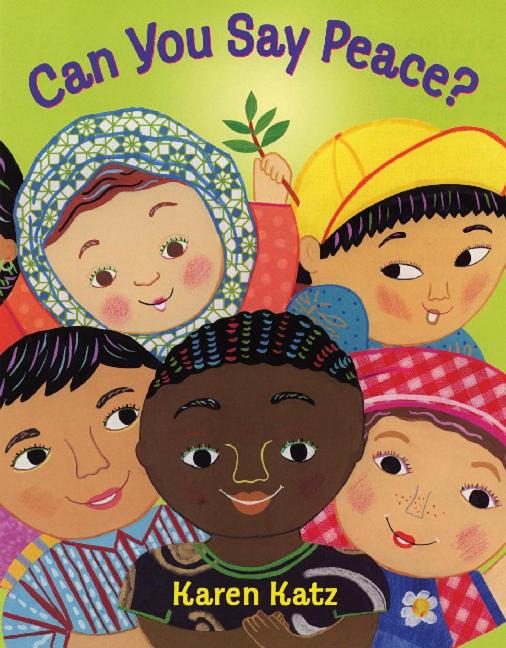 Can You Say Peace? -- Karen Katz, Paperback