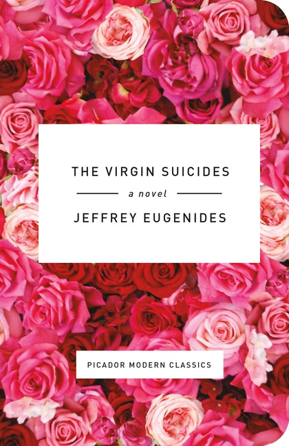 The Virgin Suicides -- Jeffrey Eugenides, Hardcover