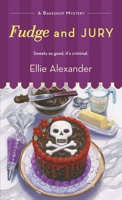 Fudge and Jury -- Ellie Alexander, Mass Market Paperbound