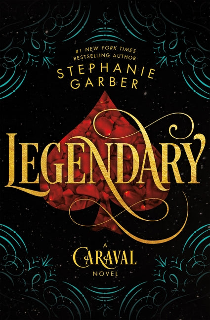 Legendary: A Caraval Novel -- Stephanie Garber, Hardcover
