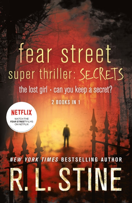 Fear Street Super Thriller: Secrets: The Lost Girl; Can You Keep a Secret? -- R. L. Stine, Paperback
