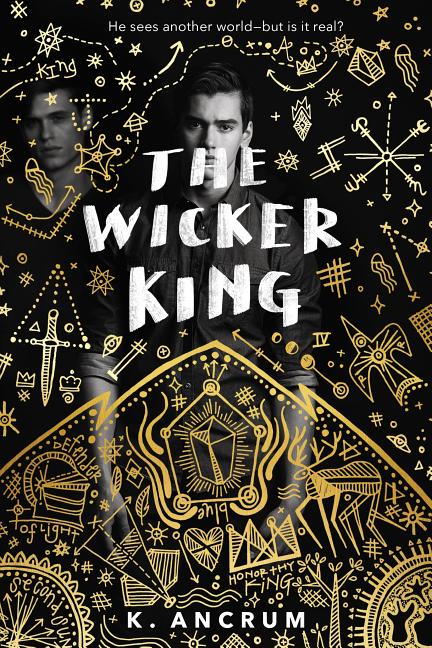 The Wicker King by Ancrum, K.