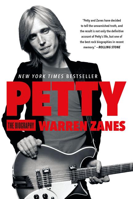Petty: The Biography -- Warren Zanes, Paperback