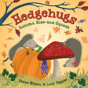 Hedgehugs: Autumn Hide-And-Squeak by Wilson, Steve