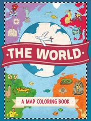 The World: A Map Coloring Book by Hughes, Natalie
