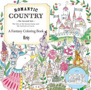 Romantic Country: The Second Tale: A Fantasy Coloring Book by Eriy