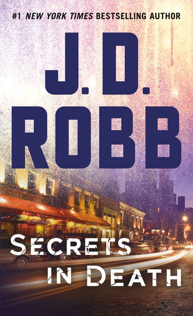 Secrets in Death: An Eve Dallas Novel -- J. D. Robb, Mass Market Paperbound