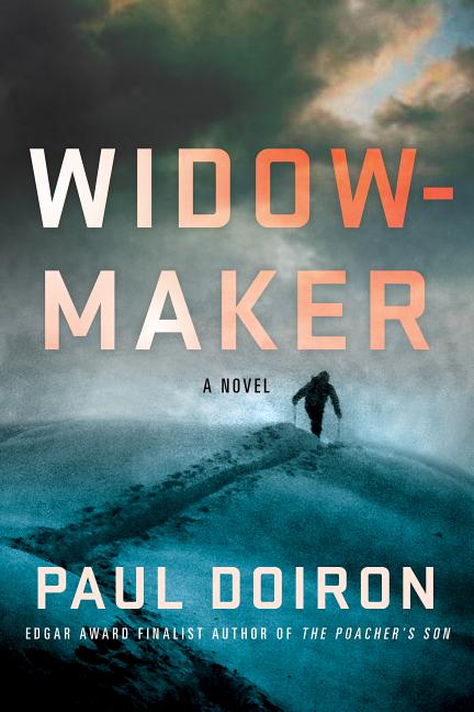 Widowmaker -- Paul Doiron, Paperback