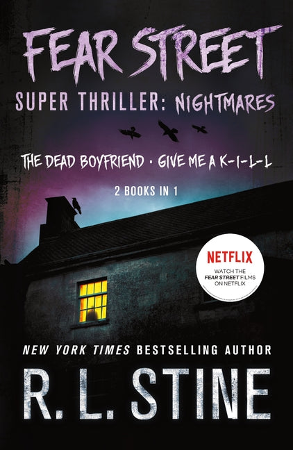 Fear Street Super Thriller: Nightmares: (2 Books in 1: The Dead Boyfriend; Give Me a K-I-L-L) -- R. L. Stine, Paperback
