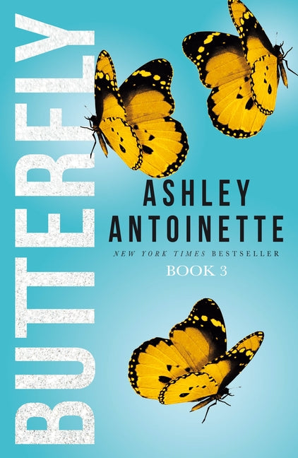 Butterfly 3 -- Ashley Antoinette, Paperback