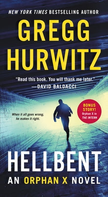 Hellbent: An Orphan X Novel by Hurwitz, Gregg