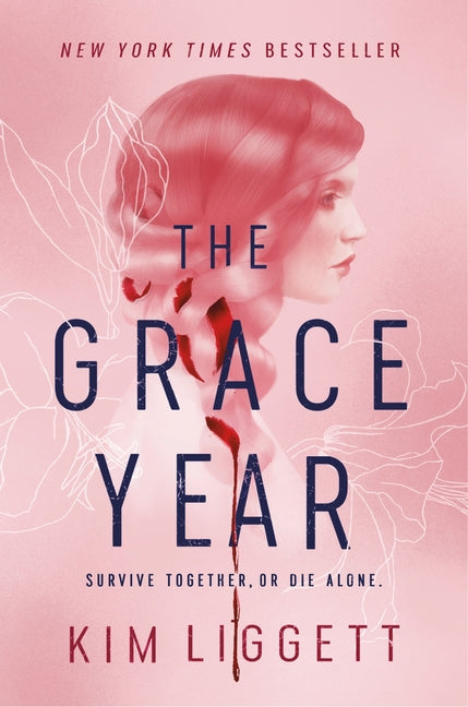 The Grace Year -- Kim Liggett, Paperback