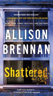 Shattered: A Max Revere Novel by Brennan, Allison