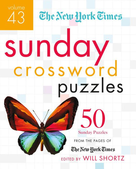 The New York Times Sunday Crossword Puzzles Volume 43: 50 Sunday Puzzles from the Pages of the New York Times -- New York Times, Spiral