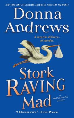 Stork Raving Mad -- Donna Andrews, Paperback