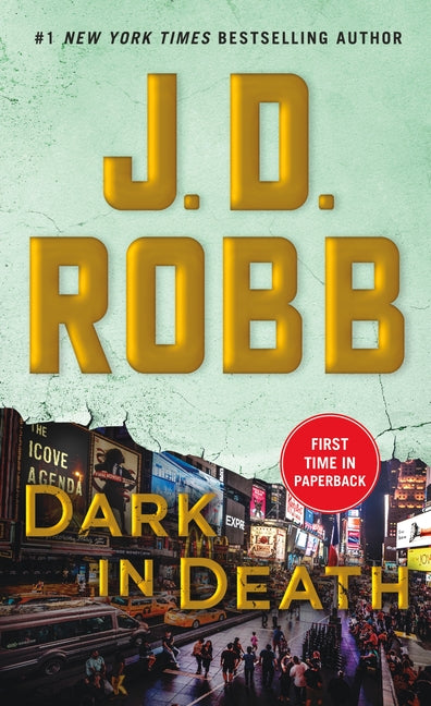Dark in Death: An Eve Dallas Novel -- J. D. Robb, Mass Market Paperbound