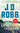Leverage in Death: An Eve Dallas Novel by Robb, J. D.