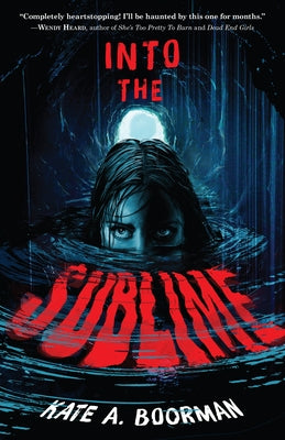 Into the Sublime by Boorman, Kate A.